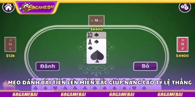 Mẹo đánh bài tiến lên miền Bắc giúp nâng cao tỷ lệ thắng